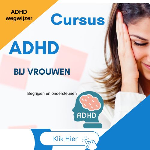 Cursus: adhd bij vrouwen, begrijpen en ondersteunen.